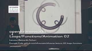 [oF COURSE] Loops/Funcations/Animation 02