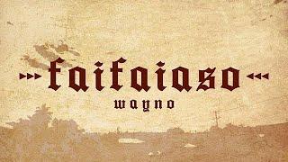 WAYNO - FAIFAIASO