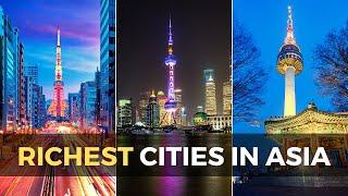 The 6 Richest Cities in Asia (According to Henley Global Citizens Report)