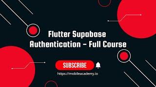 Flutter Supabase Authentication - Full Course