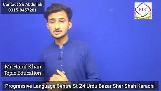 Mr Hanif Khan - English Topic about Education