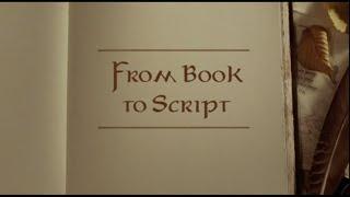 01x03 - From Book to Script | Lord of the Rings Behind the Scenes
