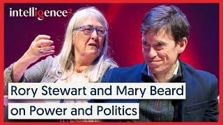 Rory Stewart and Mary Beard on Power and Politics | Intelligence Squared