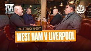 West Ham United v Liverpool | The Friday Night With Erdinger