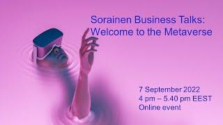Sorainen Business Talks: Welcome to the Metaverse