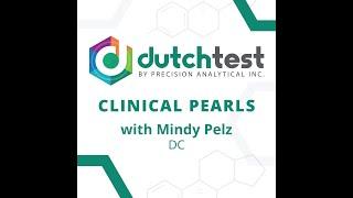 DUTCH Clinical Pearl: Mindy Pelz