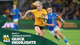 CommBank Matildas v Brazil | Highlights | International Friendly #2