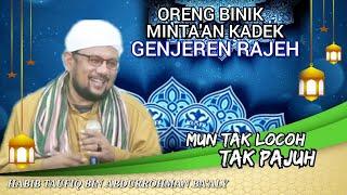 Ceramah Agama terbaru Habib taufiq - mun tak locoh tak pajuh