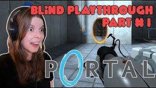 Portal - Non Gamer Blind Playthrough | First Time Playing | - Part 1