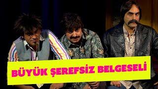 Büyük Şerefsiz Belgeseli - 321.Bölüm (Güldür Güldür Show)