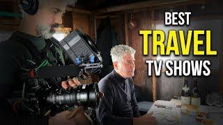 Top 5 Best Travel TV Shows