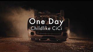 Childlike CiCi - One Day [Official Visualizer]