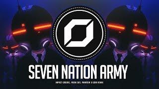 PSY-TRANCE ◉ The White Stripes - Seven Nation Army (Impact Groove, Freak Out, Phantom & Kova Remix)