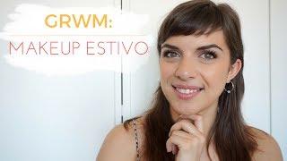 GRWM: Makeup Estivo e Luminoso | NurseLinda87