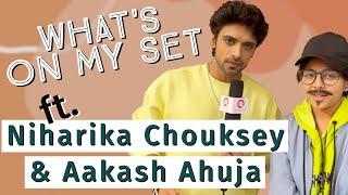 What's On My Set With FaYaan | Aakash & Niharicka