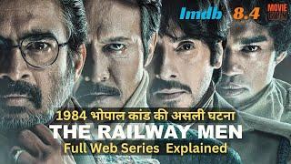 The Railway Men Real Story of Bhopal Gas Kaand | Movie Explained In Hindi | summarized hindi