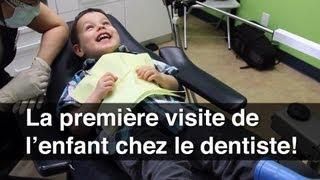 Première visite de l'enfant chez le dentiste!