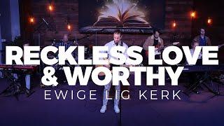 Reckless Love & Worthy(feat. George Lombaard & Elandré Botha)[Live] - Ewige Lig
