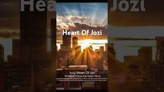 Heart Of Jozi. (Written & Produced by Sphuni Music)