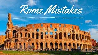 Rome Mistakes | Italy 2020