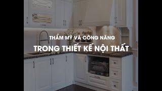 Thẩm mỹ và công năng trong thiết kế nội thất - phần 1.