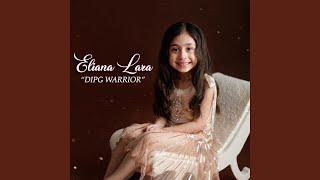 Eliana Rose Lara (Dipg Warrior) (feat. Heyliana)