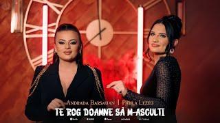 Andrada Barsauan  Paula Lezeu - Te rog Doamne să m-asculți [2024]