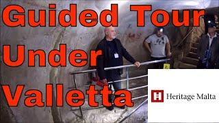 Valletta Deep Underground Tour , The Full Heritage Tour Of Underground Vallatta , MALTA.