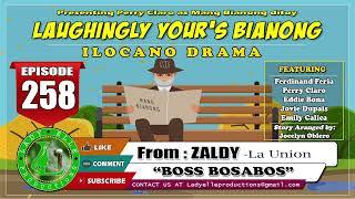 LAUGHINGLY YOURS BIANONG #258 | BOSS BUSABOS | LADY ELLE PRODUCTIONS | ILOCANO DRAMA