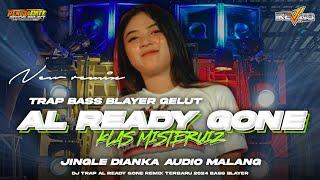 DJ TRAP ALREADY GONE BASS BLAYER TERBARU 2024 ‼️JINGLE DIANKA AUDIO MALANG