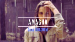 Omar UHACHEM - Amagha - ⴰⵎⴰⵖⴰ ( Official Music Video )