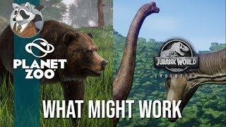 What Might Work? | Jurassic World: Evolution vs. Planet Zoo