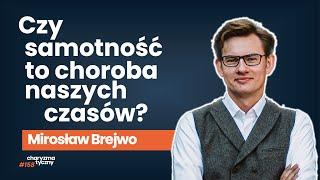 Jak poznać nowych ludzi i radzić sobie z samotnością? | Mirosław Brejwo