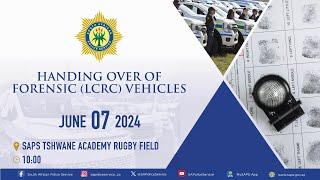 Handing over of the Forensic (LCRC) vehicles