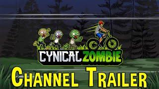 CynicalZombie Channel Trailer