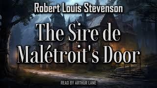 The Sire de Malétroit's Door by Robert Louis Stevenson  | New Arabian Nights | Mystery Audiobook