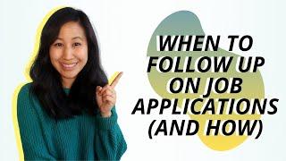 When To Follow Up On Job Applications (And How)!