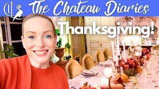 Celebrating American Thanksgiving in a French Chateau!  