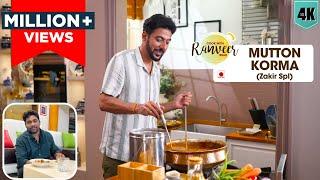 Spl Mutton Korma | ज़ाकिर मटन कोरमा रेसिपी | Zakir spl Korma with 3KG Mutton | Chef Ranveer Brar