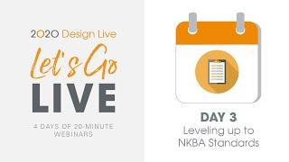 Webinar: Leveling up to NKBA Standards (Day 3)