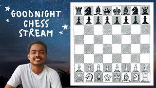 Goodnight Chess STREAM - episode(3) | Priyam Thakuria