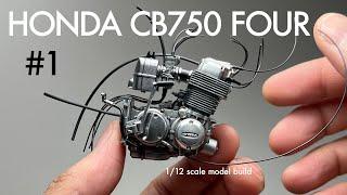 Building Aoshima 1/12 HONDA CB750 FOUR [#1]  Scale Model