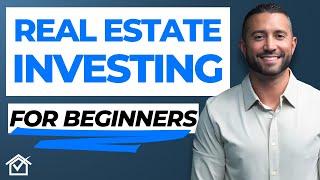 Real Estate Investing For Beginners [ULTIMATE GUIDE]