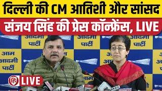 LIVE: Delhi CM Atishi, Sanjay Singh Press Conference on Congress