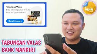 CARA BUKA TABUNGAN VALAS MANDIRI LEWAT APLIKASI LIVIN BY MANDIRI