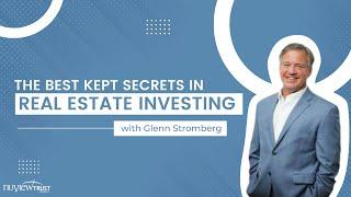 The Best Kept Secrets in Real Estate Investing