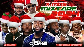 LATEST DECEMBER 2024 NAIJA NONSTOP XMAS AFRO POP MIX{XMAS #BADGIRL #AWUKE GROOVE}BY DJ SPARK/ DAVIDO