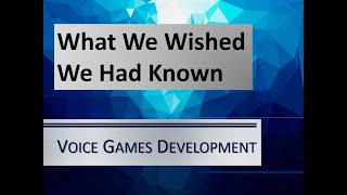 Developing Audio Games: What We Wished We Knew