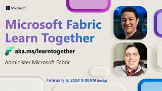 Learn Together: Administer Microsoft Fabric
