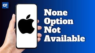 None Option Not Available in Apple id | None Option Not Showing in App Store iPhoneiOS (Fix)